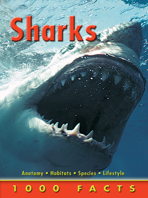 Sharks [electronic resource] : 1000 facts